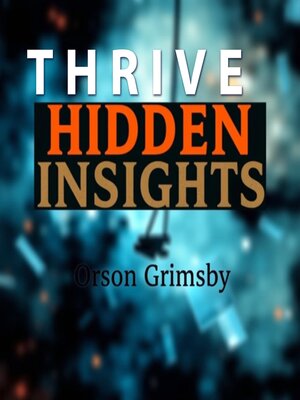 cover image of Thrive Hidden Insights